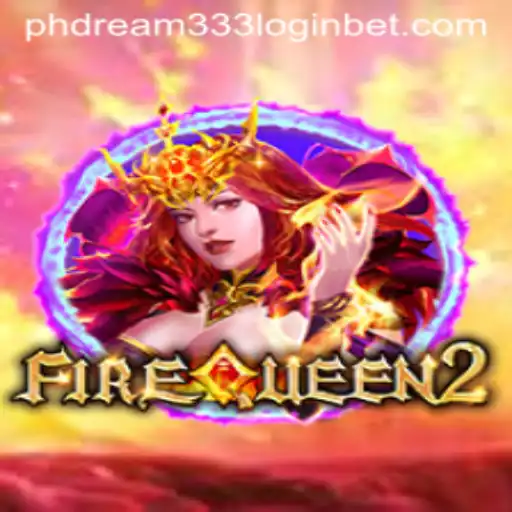 Exploring the Magical World of FireQueen2 and the Intriguing phdream333 Login Feature