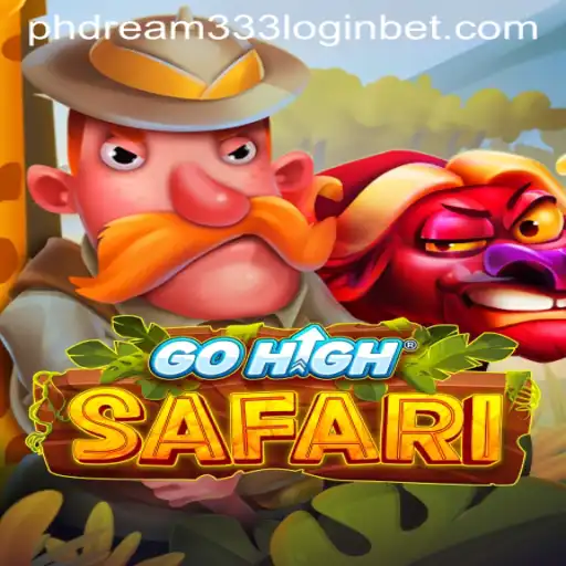 Discover the Thrills of GoHighSafari and Explore the Exciting World of Phdream333 Login