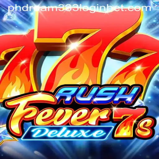 RushFever7sDeluxe: An Exciting Gaming Experience with phdream333 Login