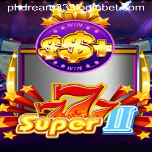 Exploring Super777II: A Modern Gamer's Delight